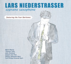 Cover Lars Niederstrasser soprano saxophone featuring the Four Baritones